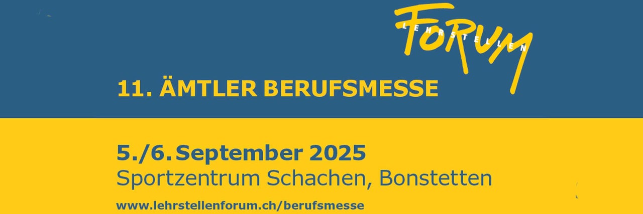11. Ämtler Berufsmesse am 5. und 6. September 2025 im Sportzentrum Schachen, Bonstetten