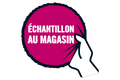 Échantillon en magasin