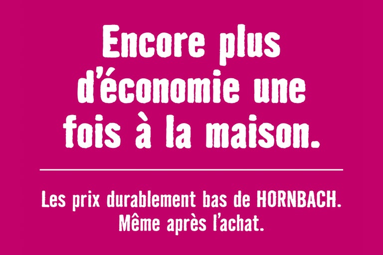 HORNBACH – les prix durablement bas