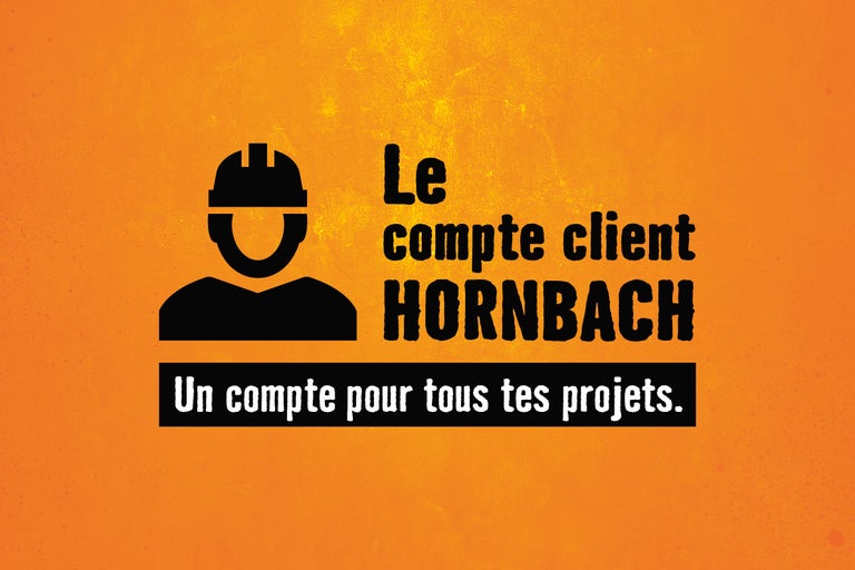 Compte client HORNBACH: Un compte pour tous vos projets.