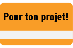 Pour ton projet!