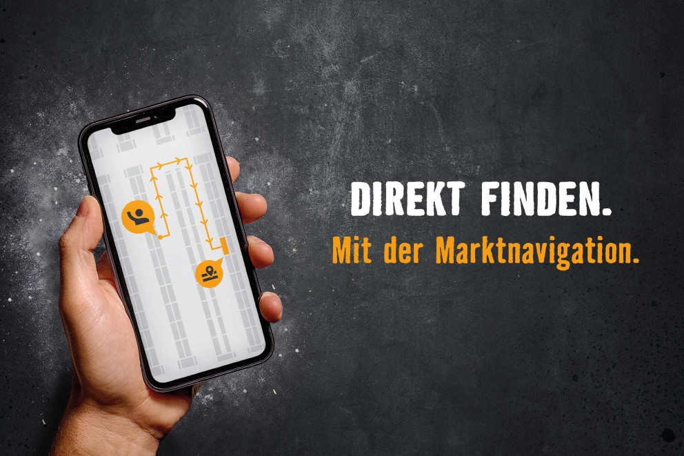 Direkt finden. Mit der Marktnavigation. Direkt finden. Mit der Marktnavigation.
