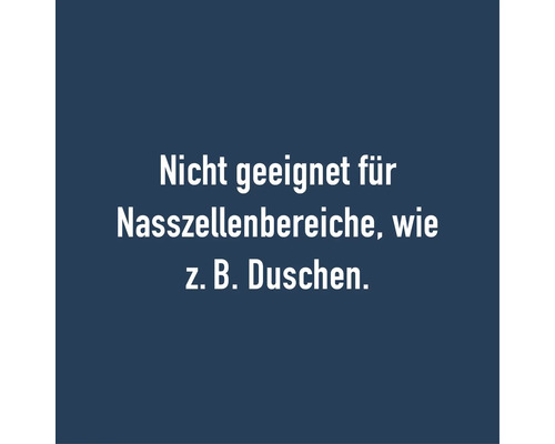 Nicht für Feuchträume wie Duschen geeignet.