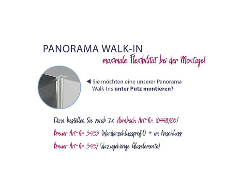 Panorama Walk-In Duschabtrennung für maximale Flexibilität bei der Montage.