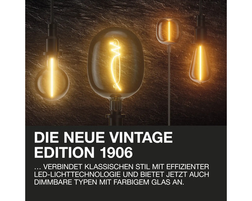 Vintage Edition 1906 mit LED-Lichttechnologie und dimmbaren Typen