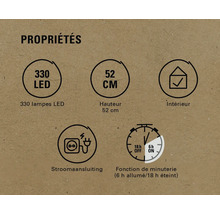 Propriétés : 330 LED, hauteur de 52 centimètres, convient aux espaces intérieurs, raccordement électrique, fonction de minuterie (6 heures allumées/18 heures éteintes)