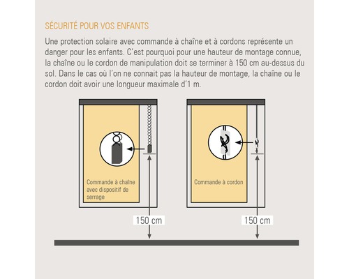 Illustration sur la sécurité des enfants concernant les produits de protection solaire avec commande à chaînette ou à cordon, recommandant une hauteur de montage de 150 cm au-dessus du sol.