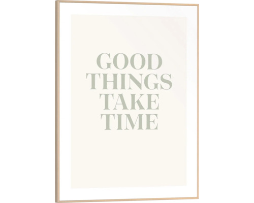Gerahmtes Bild Take Your Time 30x40 cm Gerahmtes Bild mit dem Schriftzug: Gute Dinge brauchen Zeit
