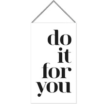 Dekoratives Schild mit der Aufschrift: Tue es für dich.