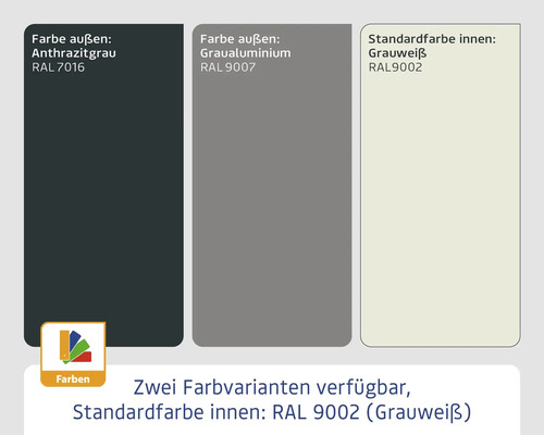 Verfügbare Farben: aussen Anthrazitgrau RAL 7016, aussen Graualuminium RAL 9007, Standardfarbe innen Grauweiss RAL 9002