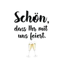 Inscription Schön, dass Ihr mit uns feiert avec deux verres de champagne qui trinquent.