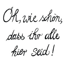 Sticker mural avec l inscription Oh wie schön dass ihr alle hier seid en écriture manuscrite.