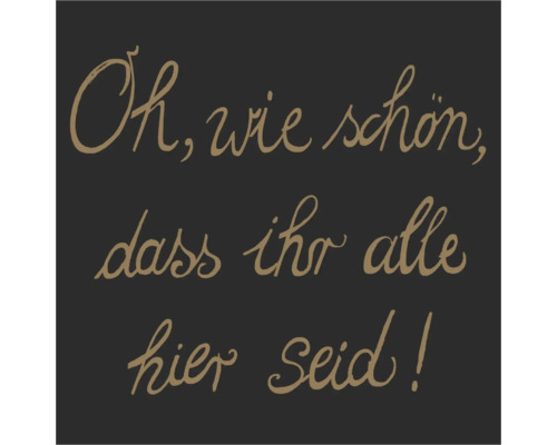 Sticker mural avec l'inscription allemande Oh, wie schön, dass ihr alle hier seid ! en écriture cursive.
