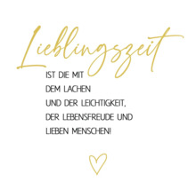 Sticker mural avec le texte Lieblingszeit ist die mit dem Lachen und der Leichtigkeit, der Lebensfreude und lieben Menschen! et un coeur.