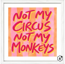 Gerahmtes Wandbild mit dem Schriftzug Not My Circus Not My Monkeys auf gestreiftem Hintergrund (Image AI modified or generated)