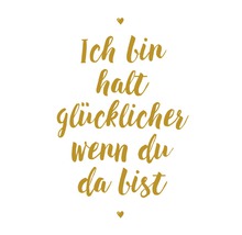 Postkarte Ich bin halt glücklicher wenn du da bist 10,5x14,8 cm
