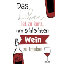 Postkarte, das Leben ist zu kurz, um schlechten Wein zu trinken