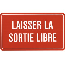 Panneau avec l''inscription : Laisser la sortie libre