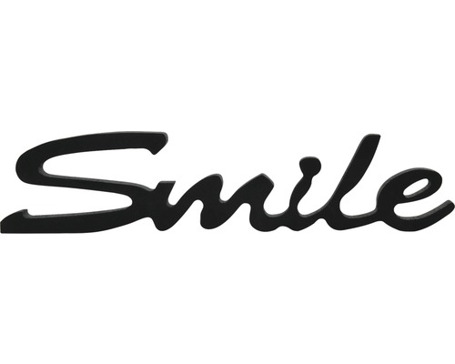 Schriftzug Smile schwarz 20x22 cm Schriftzug Smile schwarz 20x22 cm