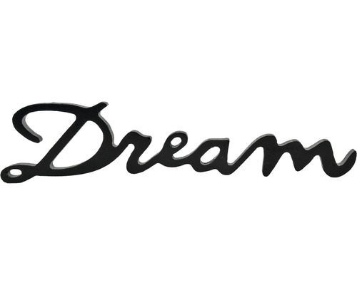 Schriftzug Dream schwarz 20x22 cm Schriftzug Dream schwarz 20x22 cm