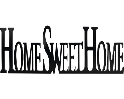 Schriftzug Sweet Home schwarz 29x76 cm Schriftzug Sweet Home schwarz 29x76 cm