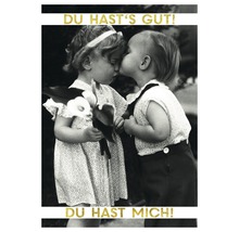 Postkarte Du hast's gut! Du hast mich! 10,5x14,8 cm