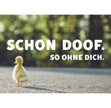 Carte postale Schon doof, so ohne dich. 10,5x14,8 cm