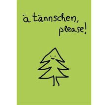 Grafik von kleinem Weihnachtsbaum mit dem Text: Ä Tännchen, please!
