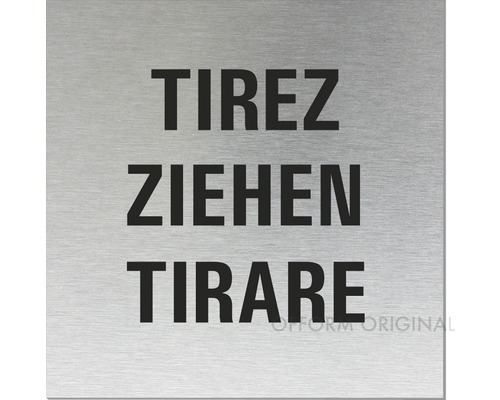 Hinweisschild Tirez/Ziehen/Tirare 80x80 mm