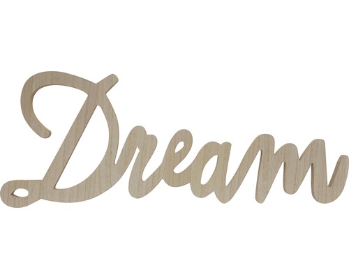 Schriftzug Dream Holz 76x29 cm Schriftzug Dream Holz 76x29 cm