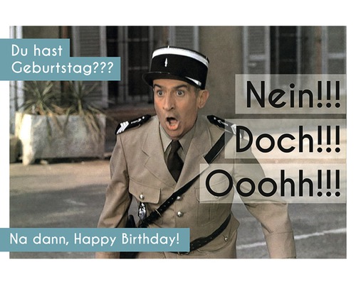 Geburtstagskarte mit einem überraschten Mann in Uniform und den Texten Du hast Geburtstag, Nein, Doch und Happy Birthday