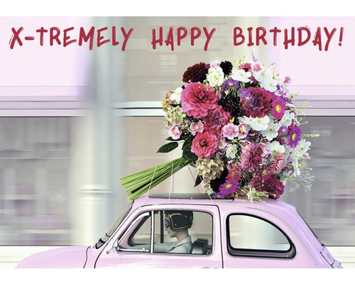 Geburtstagskarte mit Blumenstrauß auf einem rosa Auto und dem Text X-TREMELY HAPPY BIRTHDAY