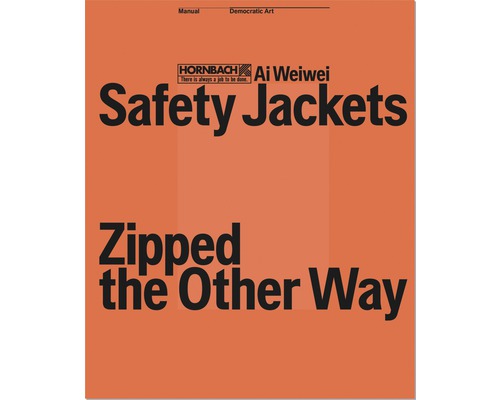 Buch "Englisch" Ai Weiwei & HORNBACH – "Safety Jackets Zipped the Other Way"-0