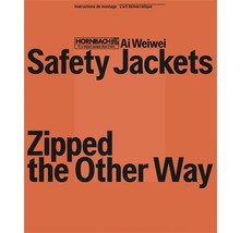 Ai Weiwei & HORNBACH (Francais) – "Safety Jackets Zipped the Other Way"-thumb-1
