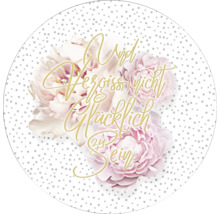 Dekorative Folie mit Blumen und dem Schriftzug Und Vergiss Nicht Glücklich Zu Sein.