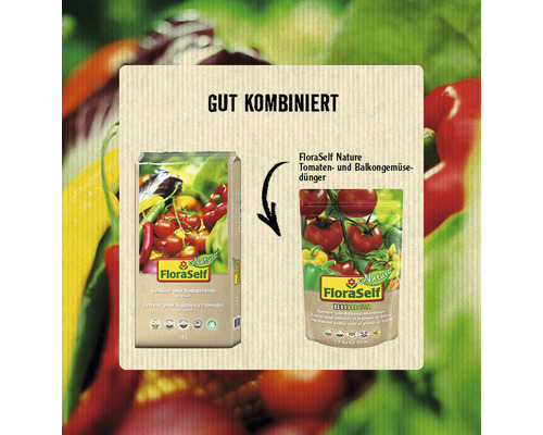 FloraSelf Gemüse- und Tomatenerde sowie FloraSelf Nature Tomaten- und Balkongemüsedünger