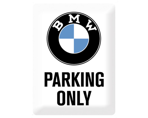 Blechschild BMW - Parking Only 30x40 cm