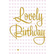 Geburtstagskarte mit Schriftzug Lovely Birthday und Herzmuster