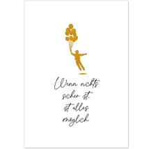 Postkarte Gold Wenn Nichts Sicher Ist, Ist Alles Möglich 10,5x14,8 cm