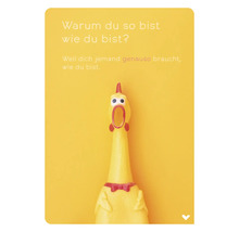 Postkarte Weil dich jemand genauso braucht, wie du bist. 10,5x14,8 cm